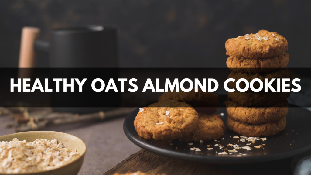 healthy cookies recipe | Oats almond cookies recipe