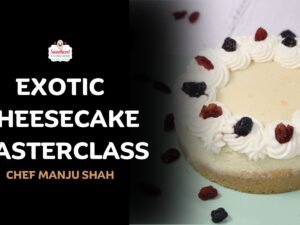 Exotic Cheesecake Masterclass