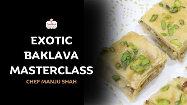 Exotic Baklava Masterclass