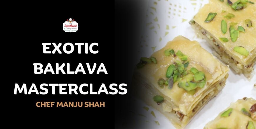 Exotic Baklava Masterclass