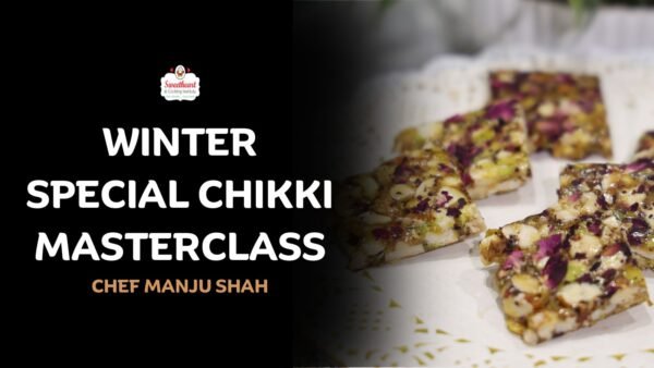 Winter Special Chikki Masterclass
